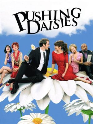  Pushing Daisies - Ylikorvattuafantasiaa ja kuoleman mysteerejä!