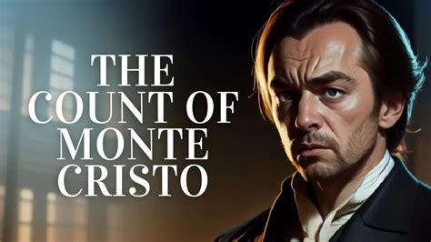 The Count of Monte Cristo - A Story of Revenge, Betrayal and Dramatic Escape From Prison!